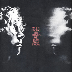 Hemmings Luke • When Facing The Things We Turn Away From (LP)