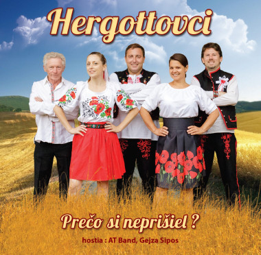 Hergottovci • Prečo si neprišiel?