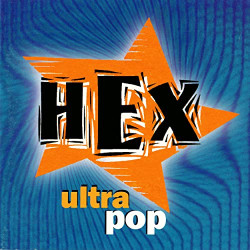 Hex • Ultrapop (LP)