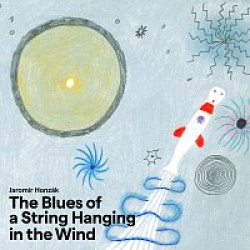 Honzák Jaromír • Blues Of A String Hanging In The Wind / Symfonický Orchestr Čs.rozhlasu