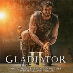 Hudba z filmu • Gladiator II  Gregson-Williams Harry