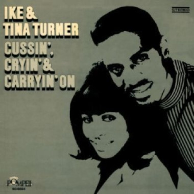 Ike & Turner Tina •  Cussin', Cryin' & Carryin' On (LP)
