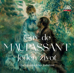 Audiokniha: Guy de Maupassant • Jeden život / Čte Khek Kubařová Veronika (MP3-CD)