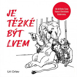 Audiokniha: Uri Orlev • Je těžké být lvem / Čte Jan Zadražil (MP3-CD)