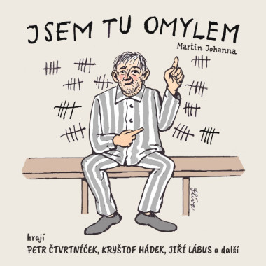 Audiokniha:  Johanna Martin • Jsem tu omylem / Čtou Petr Čtvrtníček, Kryštof Hádek, Jiří Lábus a další...