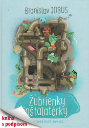 Jobus Braňo • Žubrienky inštalatérky (s podpisom)