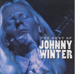 Winter Johnny • The Best Of Johnny Winter