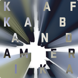 Kafka Band • Amerika