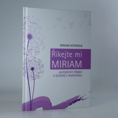 KOTOROVÁ MIRIAM • ŘÍKEJTE MI MIRIAM
