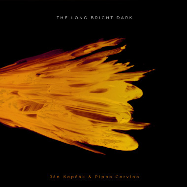 Kopčák Ján And Pippo Corvino • The Long Bright Dark