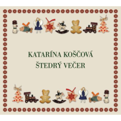 Koščová Katarína • Štedrý večer