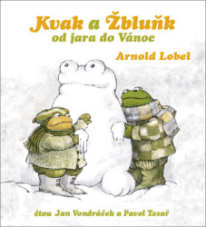 Audiokniha: Lobel Arnold • Kvak a Žbluňk od jara do Vánoc / Čtou Vondráček Jan a Pavel Tesař (MP3-CD)