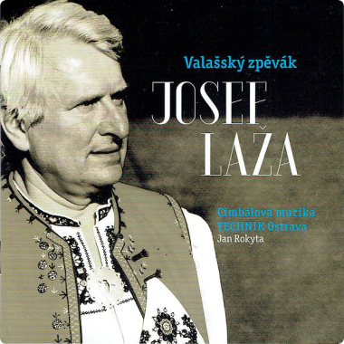 Laža Josef / CM Technik Ostrava • Valašský zpěvák Josef Laža (2CD)