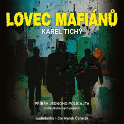  Audiokniha: Tichý Karel • Lovec mafiánů / Čte Čermák Hynek (MP3-CD)