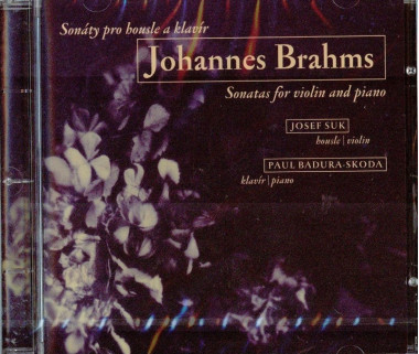 SUK JOSEF, PAUL BADURA-SKODA • BRAHMS: SONÁTY PRO HOUSLE A KLAVÍR
