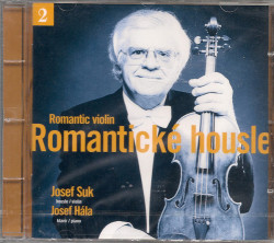 SUK JOSEF, JOSEF HÁLA • ROMANTICKÉ HOUSLE 2