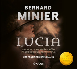 Audiokniha: Minier Bernard • Lucia / Čte Kreuzmann František (MP3-CD)