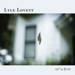Lovett Lyle • 12th Of June (LP)