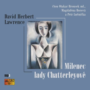 Audiokniha: Lawrence David Herbert • Milenec Lady Chatterleyové / Čtou O. Brousek ml., M. Borová, P. Lněnička (MP3-CD)