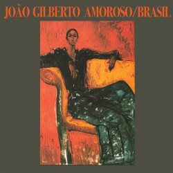 GILBERTO, JOAO: • AMOROSO / BRASIL