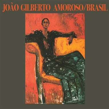 GILBERTO, JOAO: • AMOROSO / BRASIL
