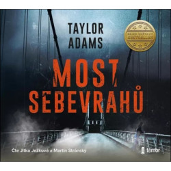 Audiokniha: Adams Taylor • Most sebevrahů / Čte Ježková J, Stránský M. (MP3+CD)