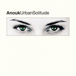 ANOUK: • URBAN SOLITUDE