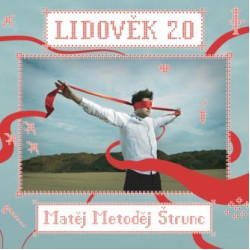 Matěj Metoděj Štrunc • Lidověk 2.0