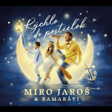 Miro Jaroš & kamaráti • Rýchlo do postieľok