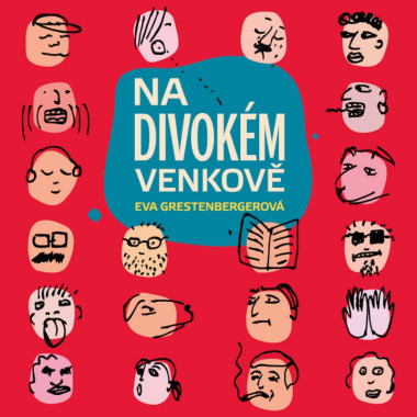 Audiokniha: Grestenbergerová Eva • Na divokém venkově / Čte Bebarová Tereza (MP3-CD)