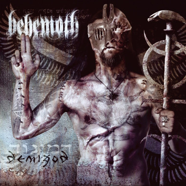 BEHEMOTH: • DEMIGOD