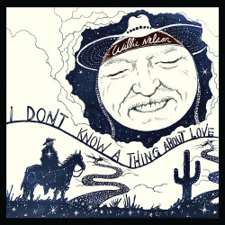 Nelson Willie • I Don't Know A Thing About Love: The Songs Of Harlen Howard