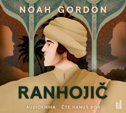 Audiokniha: Gordon Noah • Ranhojič / Čte Hanuš Bor (MP3-CD)
