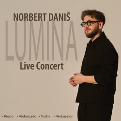 Daniš Norbert • Lumina Live Concert