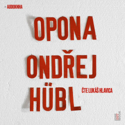 Audiokniha: Hübl Ondřej • Opona / Čte Lukáš Hlavica (MP3-CD)