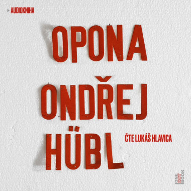Audiokniha: Hübl Ondřej • Opona / Čte Lukáš Hlavica (MP3-CD)