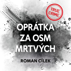 Audiokniha: Cílek Roman • Oprátka za osm mrtvých / Čte Vladimír Kroc (MP3-CD)