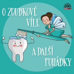 Audiokniha:  • O Zoubkové víle a další pohádky / Čte Pavel Zedníček, Jan Kanyza, Matouš Ruml...