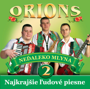 Orions • 2 Neďaleko mlyna
