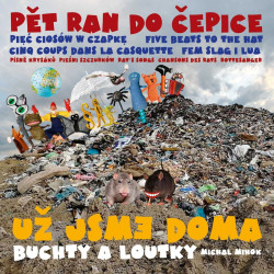 Už jsme doma & Buchty a loutky • Pět ran do čepice aneb písně krysáků (LP)
