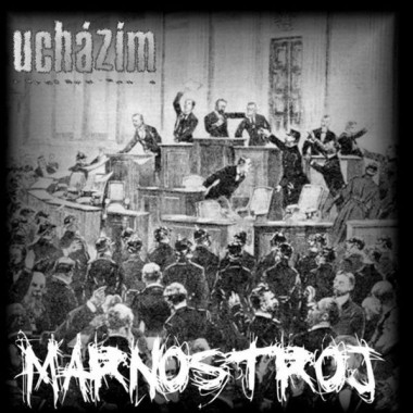 UCHÁZÍM • MARNOSTROJ