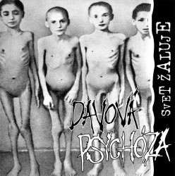 DAVOVÁ PSYCHÓZA • SVET ŽALUJE