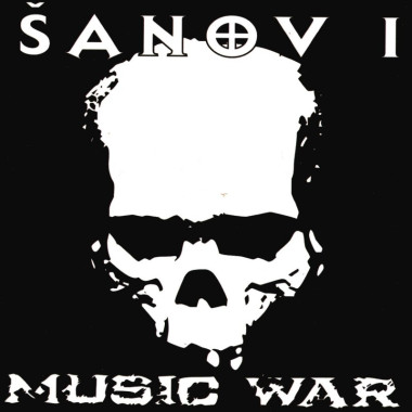 Šanov 1 • Music War