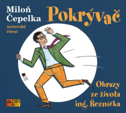 Audiokniha: Čepelka Miloň • Pokrývač / Čte autor (MP3-CD)