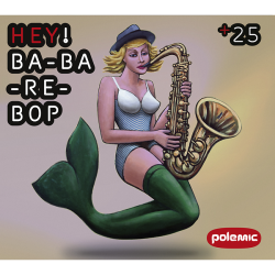 Polemic • HEY! BA-BA-RE-BOP