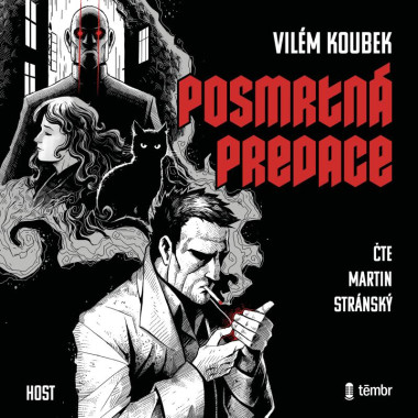 Audiokniha: Koubek Vilém • Posmrtná predace / Čte Stránský Martin (MP3-CD)