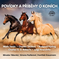 Audiokniha • Různí autoři / Povídky a příběhy o koních / Čtou M. Táborský, Kreuzmann F. (MP3-CD)