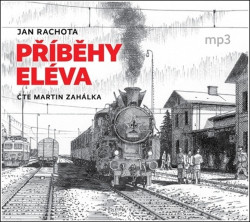 Audiokniha: Jan Rachota • Příběhy eléva / Čte Zahálka Martin (MP3-CD)