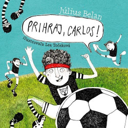 Audiokniha:  Július Belan •Prihraj, Carlos / Číta Samuel Kennedy (MP3-CD)