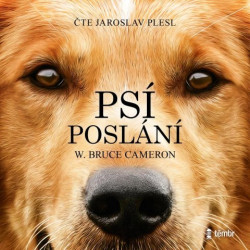 Audiokniha: Cameron W.Bruce • Psí poslání / Čte Plesl Jaroslav